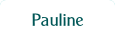 Pauline.